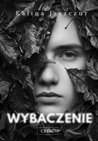 Wybaczenie Kalina Jaszczur - okladka książki