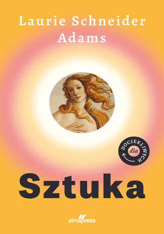 Sztuka dla dociekliwych Laurie Leonie Schneider - okladka książki