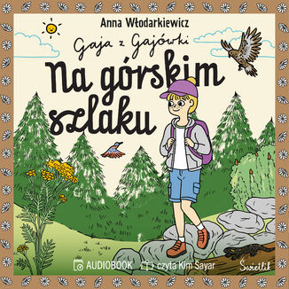 Na górskim szlaku. Gaja z Gajówki. Tom 6 Anna Włodarkiewicz - okladka książki