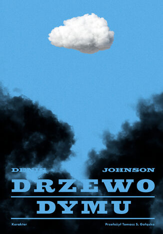 Drzewo dymu Denis Johnson - okladka książki