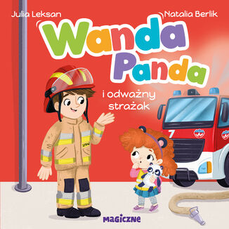 Wanda Panda i odważny strażak Julia Leksan - okladka książki