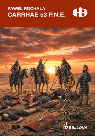 Carrhae 53 p.n.e Paweł Rochala - okladka książki