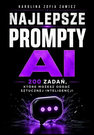 Najlepsze prompty AI Karolina Zawicz - okladka książki