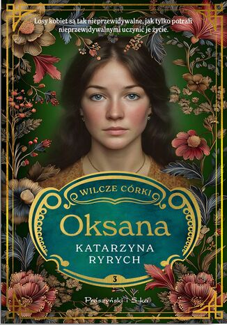 Wilcze córki. Oksana. Tom 3 Katarzyna Ryrych - okladka książki
