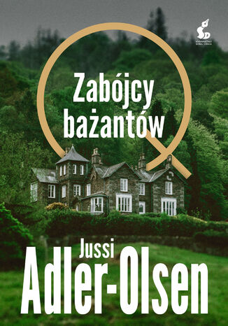 Zabójcy bażantów Jussi Adler-Olsen - okladka książki