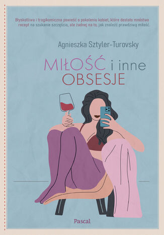 Miłość i inne obsesje Agnieszka Sztyler Turovsky - okladka książki
