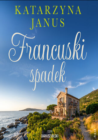 Francuski spadek Katarzyna Janus - audiobook MP3