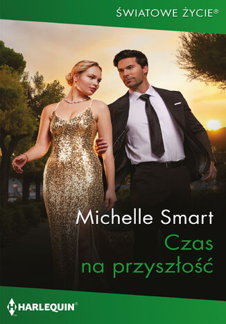 Czas na przyszłość Michelle Smart - okladka książki