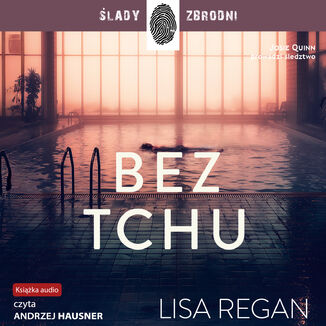 Josie Quinn (Tom 10). Bez tchu Lisa Regan - audiobook MP3
