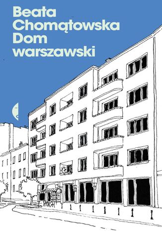 Dom warszawski Beata Chomątowska - okladka książki