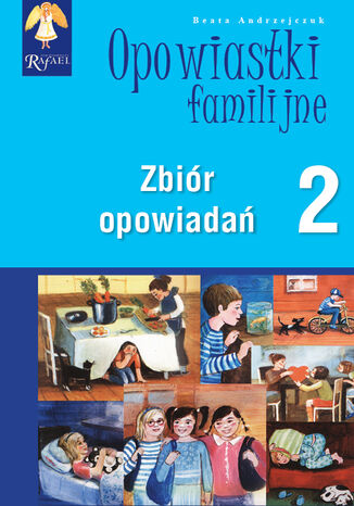 Opowiastki familijne (2) - zbiór opowiadań Beata Andrzejczuk - okladka książki