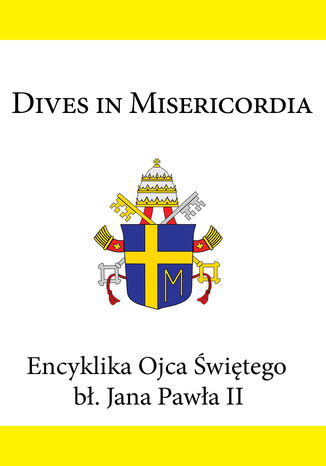 Encyklika Ojca Świętego bł. Jana Pawła II DIVES IN MISERICORDIA Jan Paweł II - okladka książki