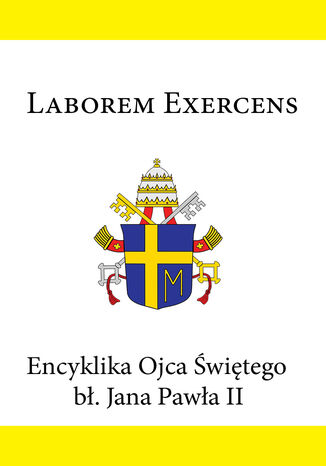 Encyklika Ojca Świętego bł. Jana Pawła II LABOREM EXERCENS Jan Paweł II - okladka książki