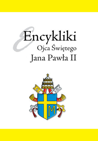 Encyklika Ojca Świętego Jana Pawła II Jan Paweł II - okladka książki