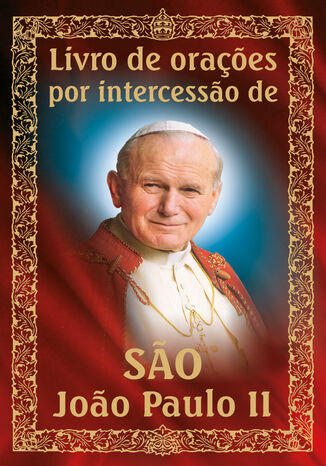 Livro de oraçes por intercesso de So Joo Paulo II Praca zbiorowa - okladka książki