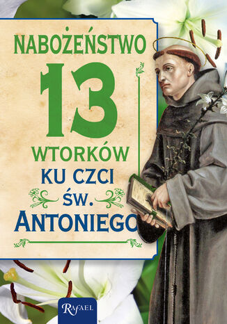 Nabożeństwo 13 wtorków ku czci św. Antoniego Katarzyna Kubis - okladka książki