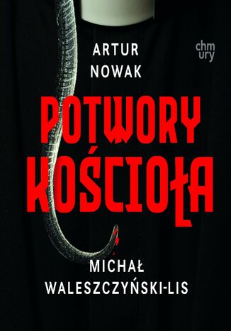 Potwory Kościoła. Prawdziwe historie przemocy Artur Nowak, Michał Waleszczyński-Lis - audiobook MP3