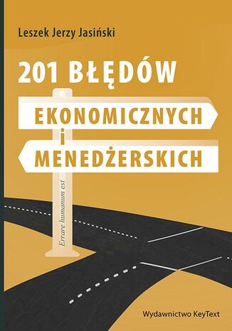 201 błędów ekonomicznych i menedżerskich Leszek J. Jasiński - okladka książki