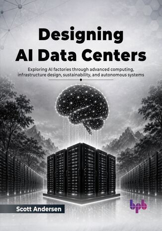 Designing AI Data Centers Scott Andersen - okladka książki
