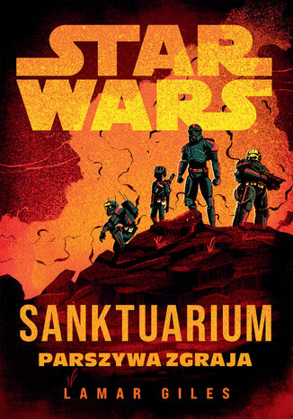 Star Wars. Sanktuarium. Parszywa Zgraja Lamar Giles - okladka książki