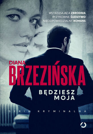 Będziesz moja Diana Brzezińska - okladka książki