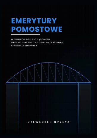 Emerytury pomostowe Sylwester Bryłka - okladka książki