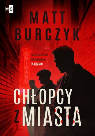 Chłopcy z miasta Matt Burczyk - okladka książki