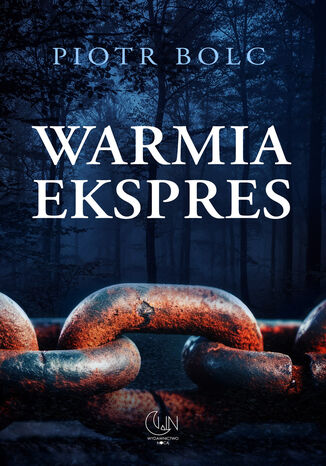Warmia Ekspres Piotr Bolc - okladka książki