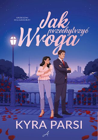 Jak przechytrzyć wroga Kyra Parsi - okladka książki