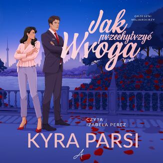 Jak przechytrzyć wroga Kyra Parsi - okladka książki
