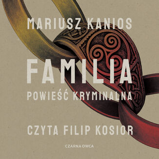Familia Mariusz Kanios - audiobook MP3