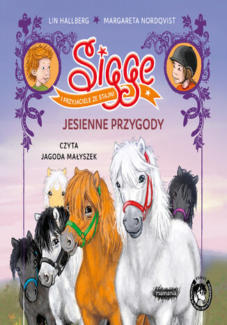 Sigge i przyjaciele ze stajni. Jesienne przygody Lin Hallberg - okladka książki