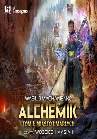 Alchemik (#1). Alchemik, tom 1: Miasto Umarłych Wasilij Machanienko - okladka książki