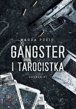 Zadwór (#1). Gangster i tarocistka Magda Puzio - okladka książki