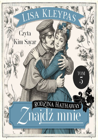 Znajdź mnie. Tom 5 Lisa Kleypas - okladka książki