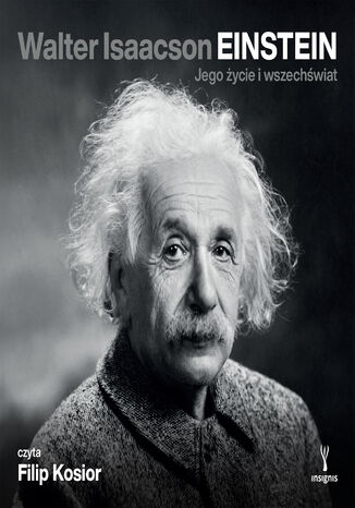 Einstein. Jego życie i wszechświat Walter Isaacson - audiobook MP3