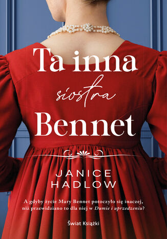 Ta inna siostra Bennet Janice Hadlow - okladka książki