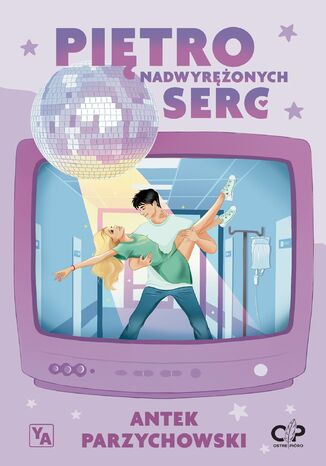 Piętro nadwyrężonych serc Antek Parzychowski - okladka książki