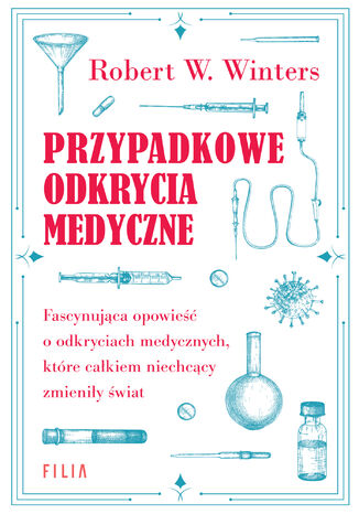 Przypadkowe odkrycia medyczne Robert W. Winters - okladka książki