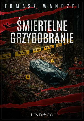 Śmiertelne grzybobranie. Tom 38. Komisarz Oczko Tomasz Wandzel - okladka książki