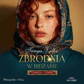 Zbrodnia w hidżabie. Na książęcej farmie Tanya Valko - okladka książki