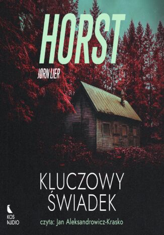 William Wisting (Tom 1). Kluczowy świadek Jrn Lier Horst - okladka książki