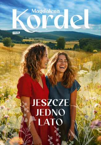 Jeszcze jedno lato Magdalena Kordel - okladka książki