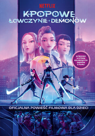 K-popowe łowczynie demonów. Oficjalna powieść filmowa dla dzieci Jessica Yoon - okladka książki