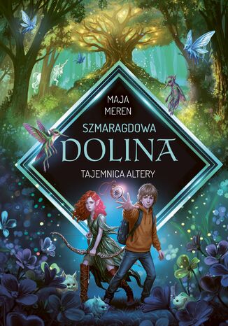 Szmaragdowa Dolina. Tajemnica Altery Maja Meren - okladka książki
