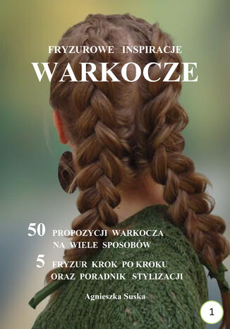 Warkocze Fryzurowe inspiracje Agnieszka Suska - okladka książki