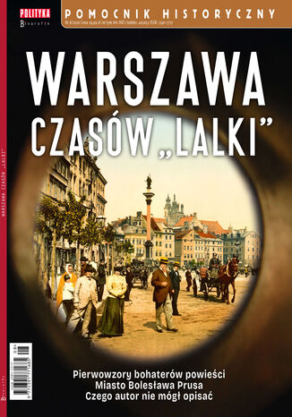 Pomocnik Historyczny. Warszawa czasów Lalki Opracowanie zbiorowe - okladka książki