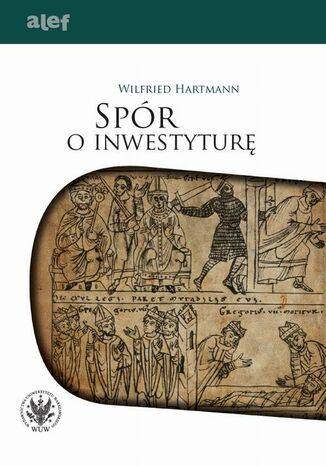 Spór o inwestyturę Wilfried Hartmann - okladka książki