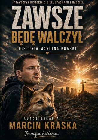 Zawsze będę walczył Marcin Kraska - okladka książki
