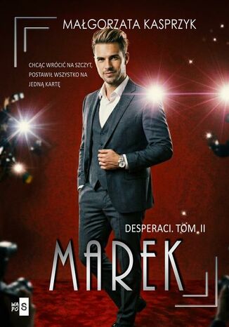 Desperaci. Tom 2. Marek Małgorzata Kasprzyk - okladka książki